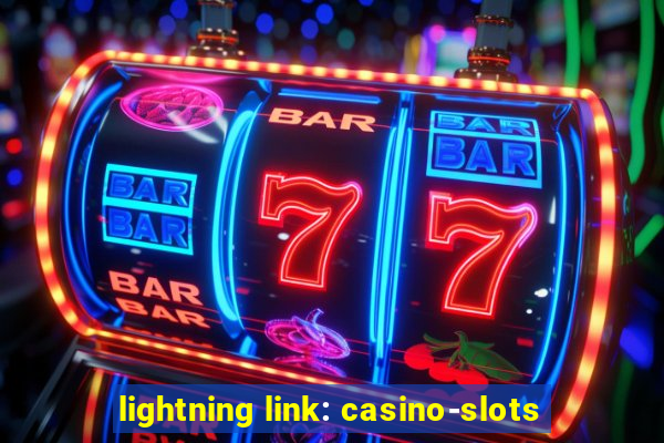 lightning link: casino-slots