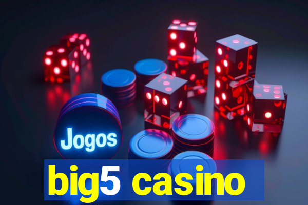 big5 casino