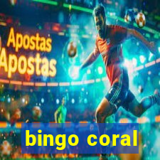 bingo coral