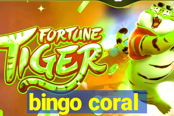 bingo coral