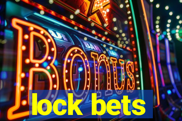 lock bets