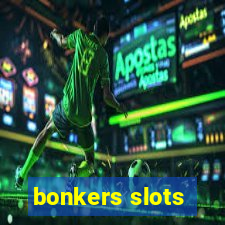 bonkers slots