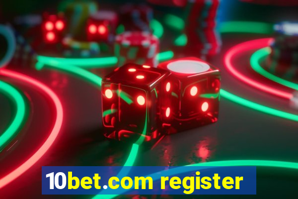 10bet.com register