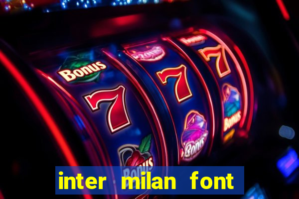 inter milan font free download