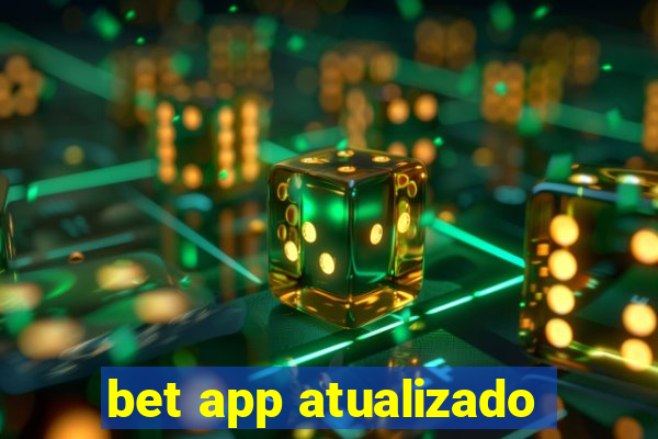 bet app atualizado