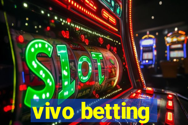 vivo betting