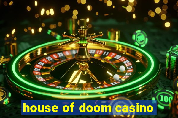 house of doom casino