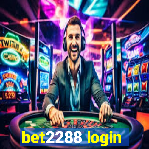 bet2288 login