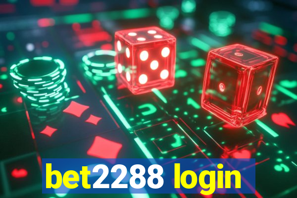 bet2288 login