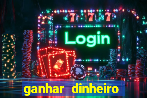 ganhar dinheiro online na hora jogando