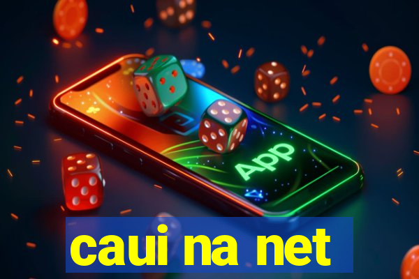 caui na net