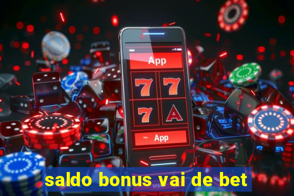 saldo bonus vai de bet