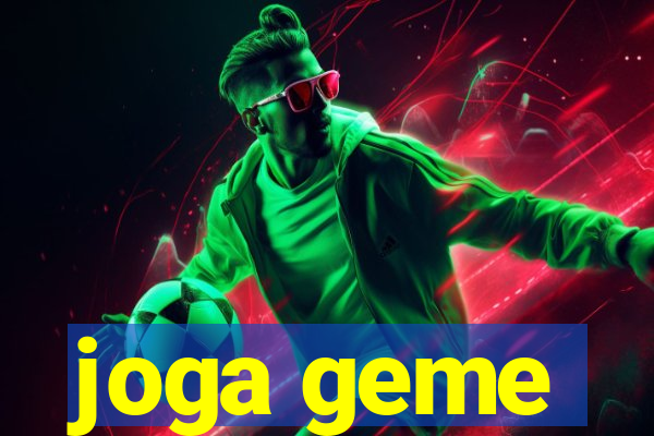 joga geme