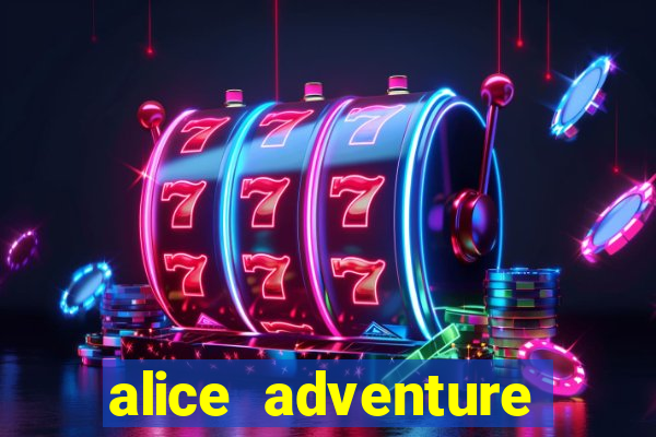 alice adventure slot free play