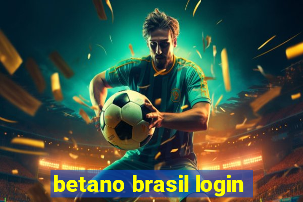 betano brasil login