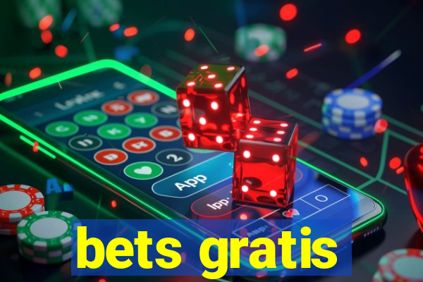 bets gratis