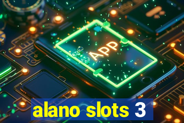 alano slots 3