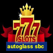 autoglass sbc