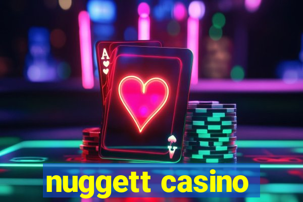 nuggett casino