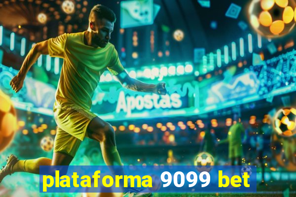 plataforma 9099 bet