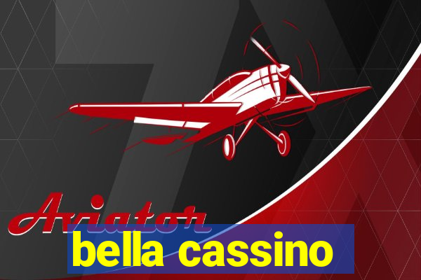 bella cassino