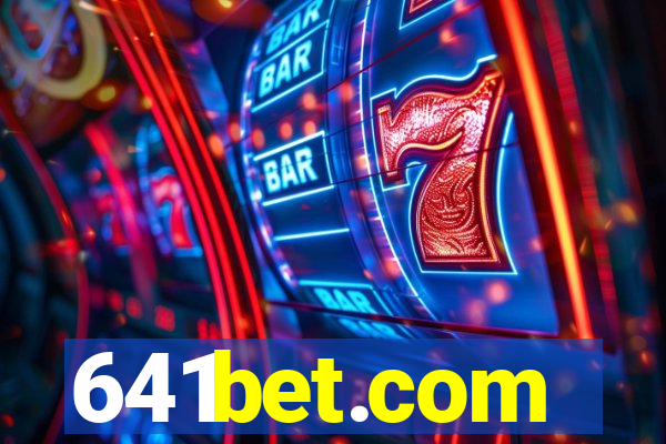 641bet.com