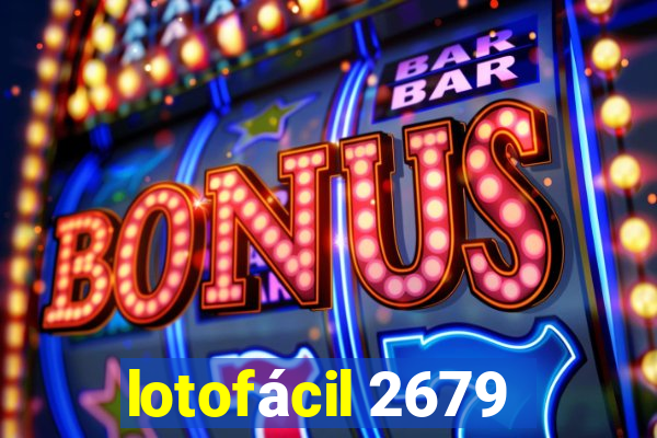 lotofácil 2679