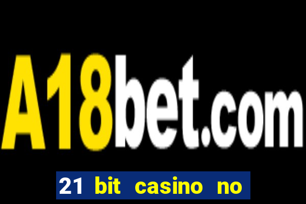 21 bit casino no deposit bonus