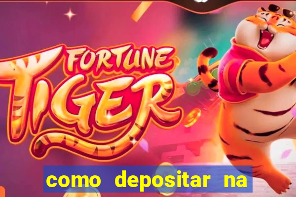 como depositar na estrela bet