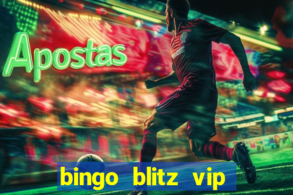 bingo blitz vip pro download