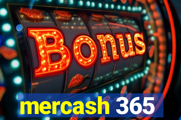 mercash 365