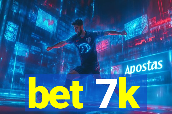 bet 7k