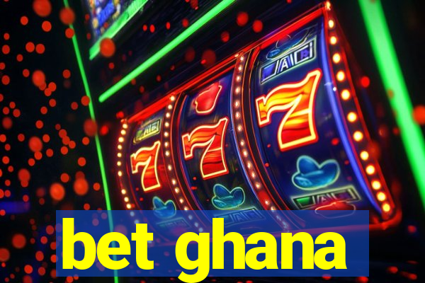 bet ghana