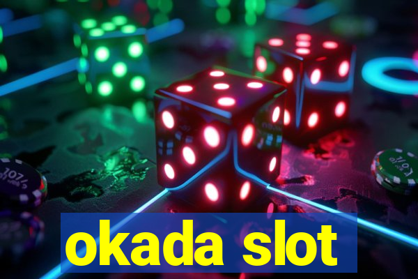 okada slot