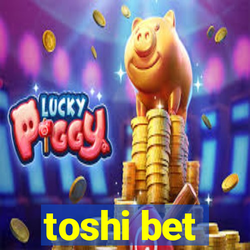 toshi bet