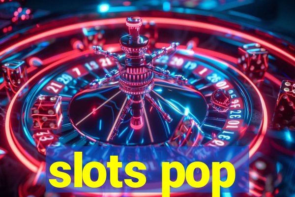 slots pop