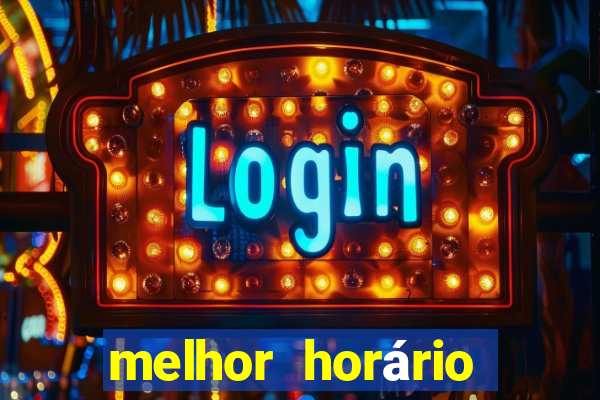 melhor horário para jogar onabet