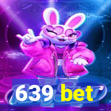 639 bet