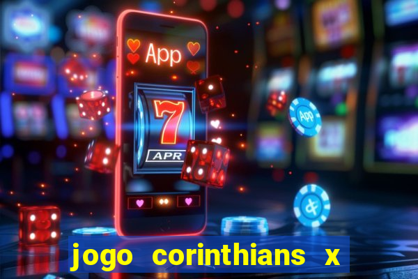 jogo corinthians x fortaleza ao vivo gratis