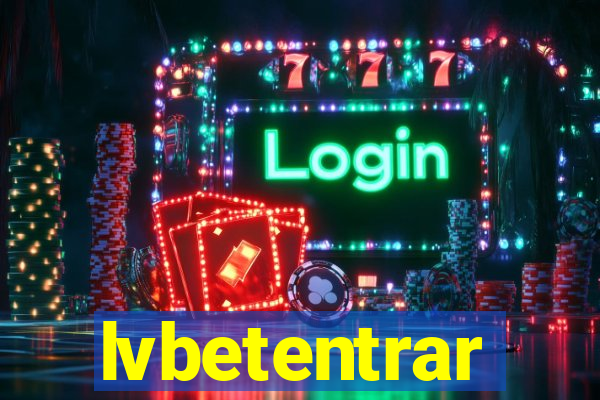 lvbetentrar