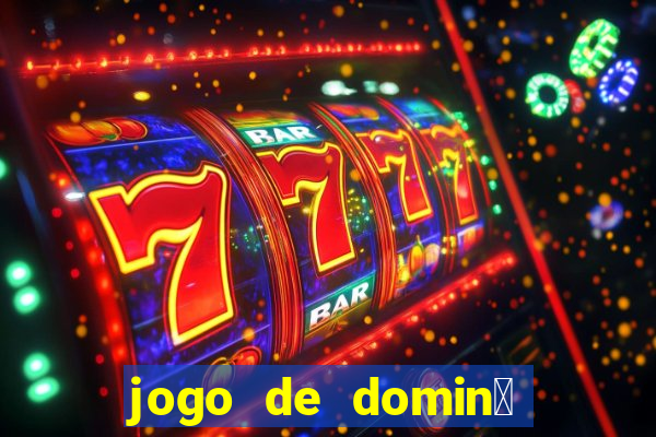 jogo de domin贸 valendo dinheiro