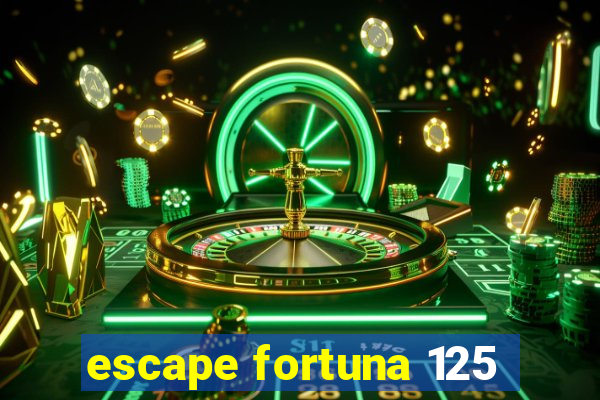 escape fortuna 125