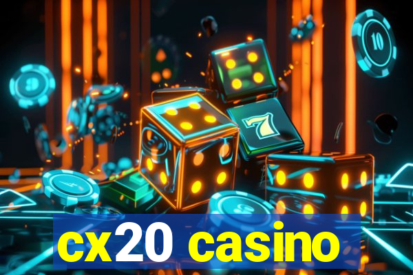 cx20 casino