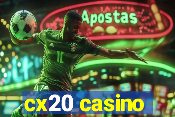 cx20 casino