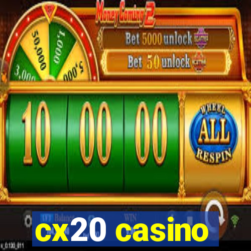 cx20 casino