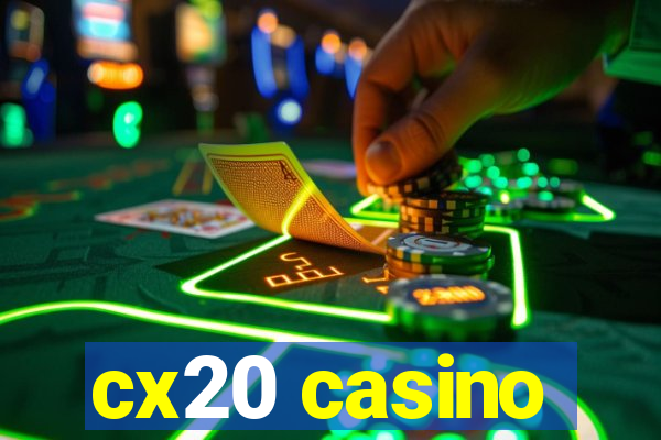 cx20 casino