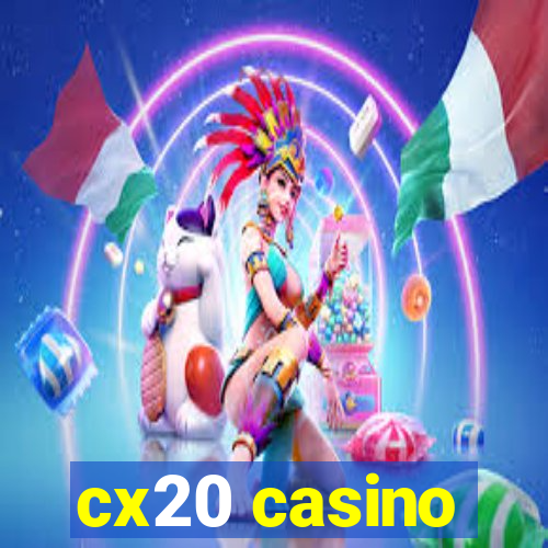 cx20 casino