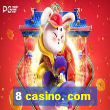 8 casino. com