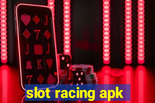 slot racing apk