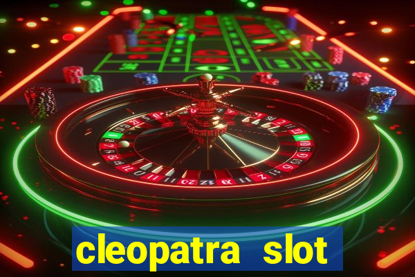 cleopatra slot machine online free